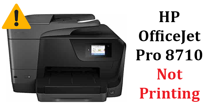 HP OfficeJet Pro 8710 Not Printing