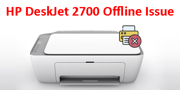 HP DeskJet 2700 Offline Issue