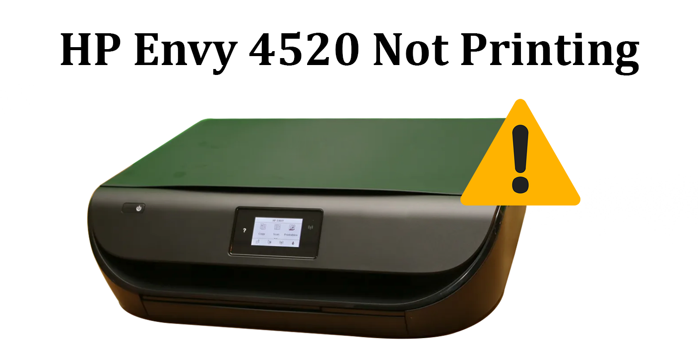 HP Envy 4520 Not Printing